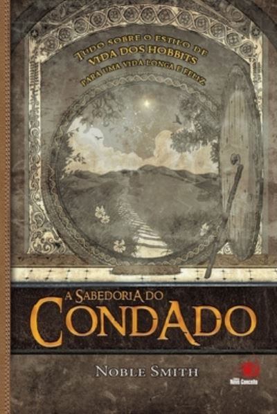 A Sabedoria do Condado - Noble Smith - Books - NOVO CONCEITO - 9788581630618 - September 21, 2020