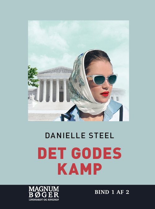 Cover for Danielle Steel · Det godes kamp (Storskrift) (Bound Book) [3. Painos] (2021)