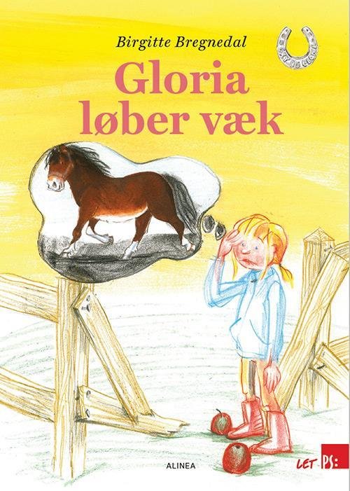 Cover for Birgitte Bregnedal · PS: Let PS, Gry og Gloria, Gloria løber væk (Innbunden bok) [1. utgave] (2016)