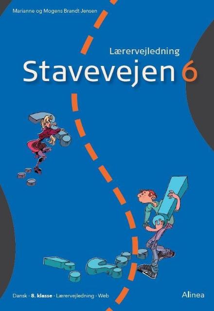 Cover for Marianne Brandt Jensen; Mogens Brandt Jensen · Stavevejen: Stavevejen 6, Lærervejledning, 8. kl. / Web (Taschenbuch) [1. Ausgabe] (2015)