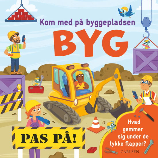 . · Kom med på byggepladsen: BYG (Pappbok) [1. utgave] (2024)