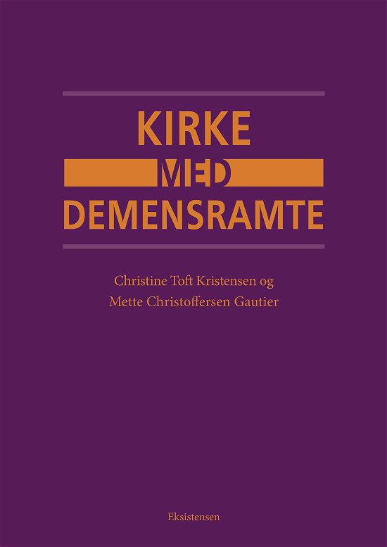 Cover for Christine Toft Kristensen og Mette Christoffersen Gautier · Kirke med demensramte (Spiral Book) [1st edition] (2020)