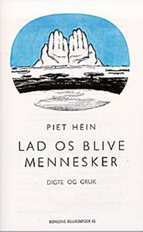 Cover for Piet Hein · Lad os blive mennesker (Sewn Spine Book) [1e uitgave] (1998)