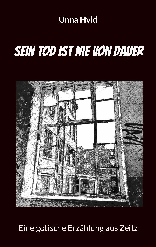 Cover for Unna Hvid · Sein Tod ist nie von Dauer (Paperback Book) [1th edição] (2023)