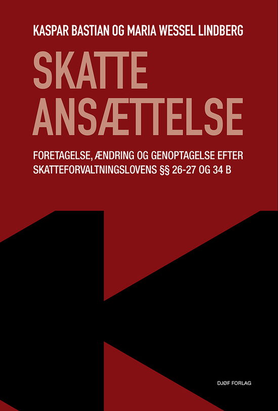 Cover for Kaspar Bastian og Maria Wessel Lindberg · Skatteansættelse (Hardcover Book) [1st edition] (2019)