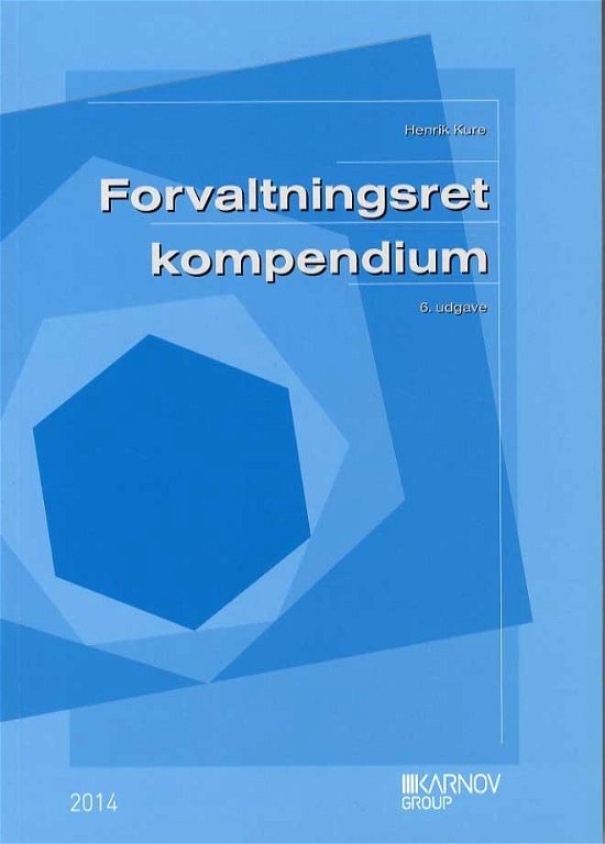 Cover for Henrik Kure · Forvaltningsret - kompendium (Taschenbuch) [6. Ausgabe] (2014)