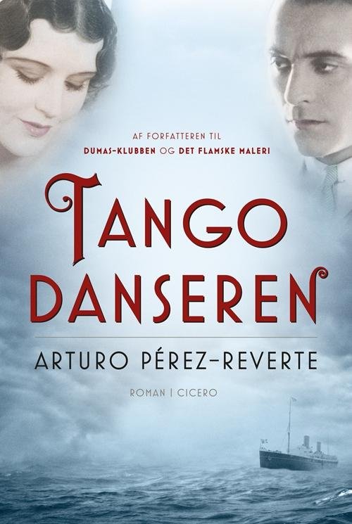 Cover for Arturo Pérez-Reverte · Tangodanseren (Inbunden Bok) [1:a utgåva] [Indbundet] (2014)