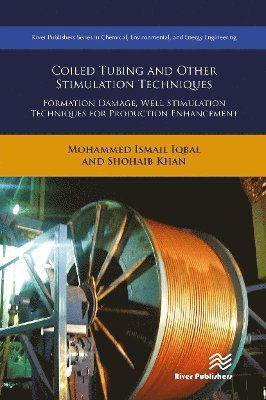 Cover for Iqbal, Mohammed Ismail (Ministry of Manpower, Nizwa College of Technology, Oman) · Coiled Tubing and Other Stimulation Techniques: Formation Damage, Well Stimulation Techniques for Production Enhancement (Taschenbuch) (2024)