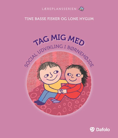 Cover for Tine Basse Fisker og Lone Hygum · Læreplansserien: Tag mig med (Paperback Bog) (2019)
