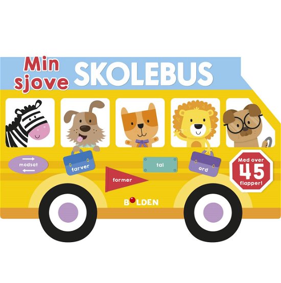 Min sjove skolebus -  - Kirjat - Forlaget Bolden - 9788772052618 - tiistai 1. lokakuuta 2019
