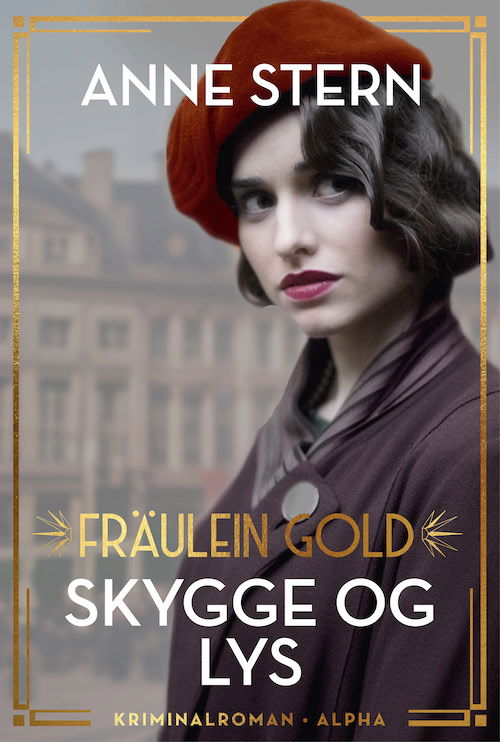 Cover for Anne Stern · Jordemoderen i Berlin 1: Skygge og lys (Innbunden bok) [1. utgave] (2024)