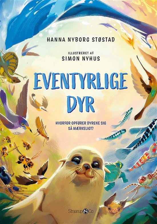 Cover for Hanna Nyborg Støstad · Eventyrlige dyr (Hardcover Book) [1st edition] (2022)