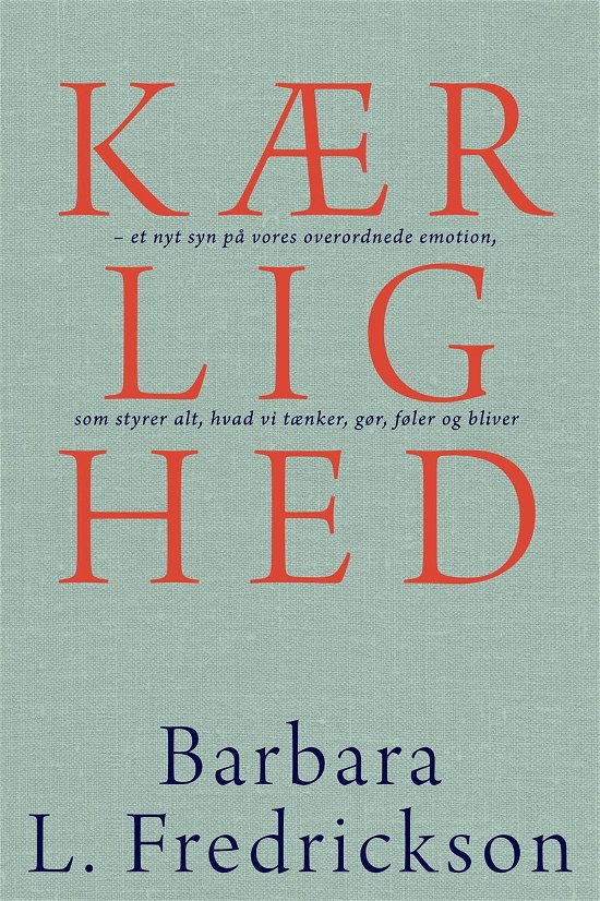 Cover for Barbara Fredrickson · Kærlighed (Paperback Bog) [1. udgave] [Paperback] (2013)