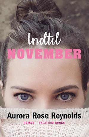 Cover for Aurora Rose Reynolds · Indtil #1: Indtil November (Sewn Spine Book) [2nd edition] (2019)