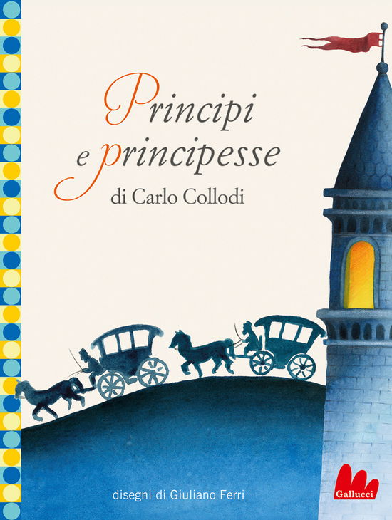 Cover for Carlo Collodi · Principi E Principesse. Ediz. A Colori (Book)