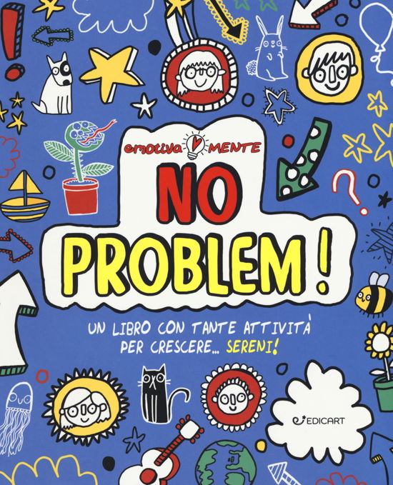 Cover for Lily Murray · No Problem! Un Libro Con Tante Attivita Per Crescere... Sereni! (Buch)