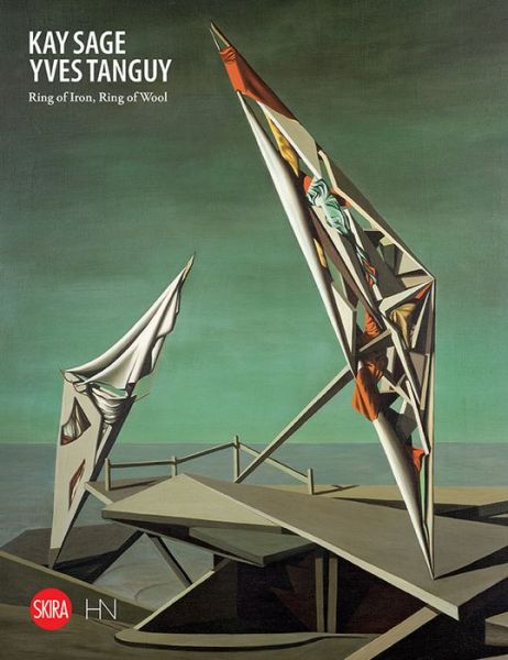 Cover for Kay Sage and Yves Tanguy: Ring of Iron, Ring of Wool (Inbunden Bok) (2023)