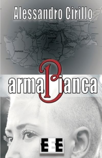 Cover for Alessandro Cirillo · Armabianca (Paperback Book) (2018)