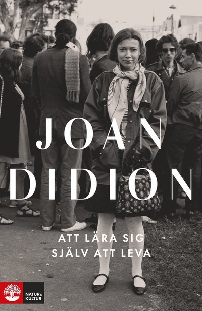 Cover for Joan Didion · Att lära sig själv att leva (Indbundet Bog) (2022)