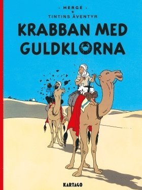 Tintins äventyr: Krabban med guldklorna - Hergé - Bücher - Kartago Förlag - 9789175151618 - 5. Juni 2016