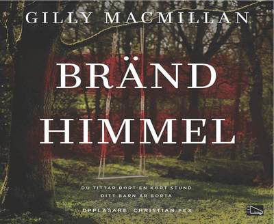 Cover for Gilly Macmillan · Jim Clemo: Bränd himmel (MP3-CD) (2015)