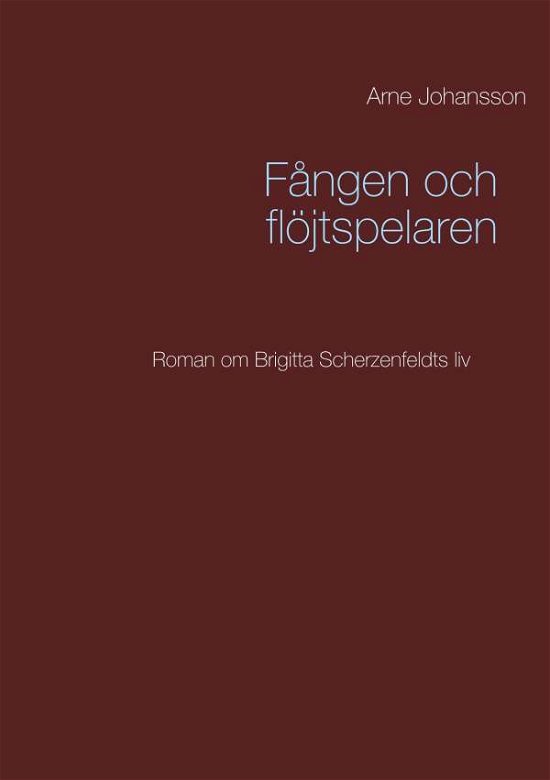 Cover for Johansson · Fången och flöjtspelaren (Buch) (2018)
