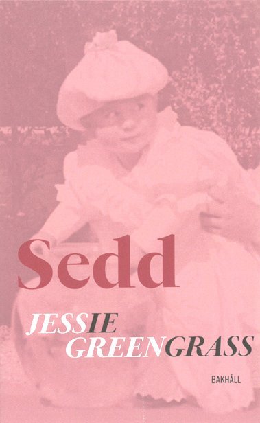 Cover for Jessie Greengrass · Sedd (Book) (2021)