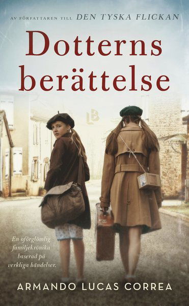 Cover for Armando Lucas Correa · Dotterns berättelse (Paperback Bog) (2020)