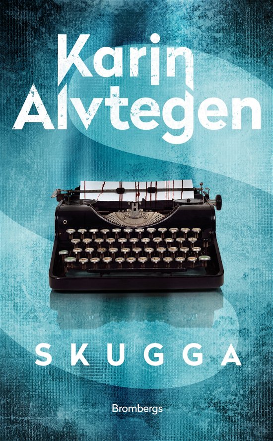 Skugga - Karin Alvtegen - Livros - Brombergs förlag - 9789178093618 - 11 de janeiro de 2024