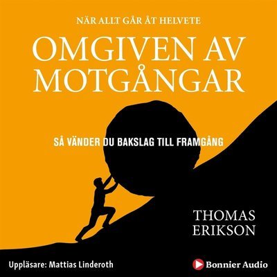 Cover for Thomas Erikson · Omgiven av motgångar (Lydbog (MP3)) (2020)
