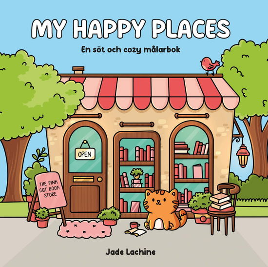 Cover for Jade Lachine · My Happy Places : En söt och cozy målarbok (Paperback Book) (2025)
