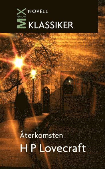 Cover for H P Lovecraft · Mix novell - klassiker: Återkomsten (ePUB) (2011)