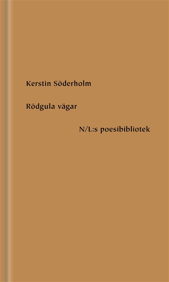 Cover for Kerstin Söderholm · Rödgula vägar (Bound Book) (2021)