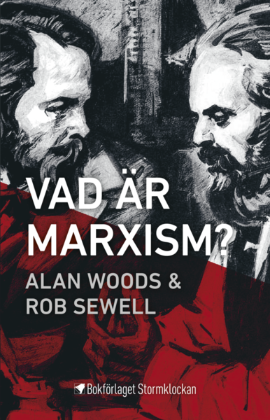 Vad är marxism? - Rob Sewell - Books - Bokförlaget Stormklockan - 9789198314618 - September 1, 2019