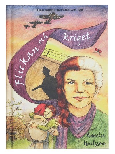 Cover for Annelie Karlsson · Flickan och kriget (Indbundet Bog) (2019)