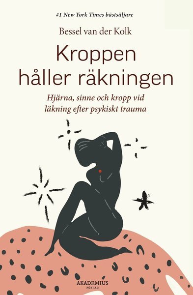 Cover for Bessel Van der Kolk · Kroppen håller räkningen (Bok) (2021)