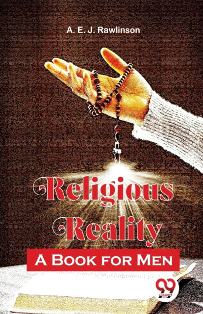 Cover for A. E. J. Rawlinson · Religious Reality a Book for Men (Paperback Book) (2023)