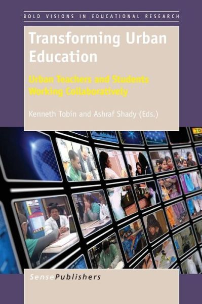 Cover for Kenneth Tobin · Transforming Urban Education: Urban Teachers and Students Working Collaboratively (Paperback Book) (2014)