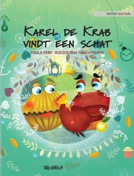 Cover for Tuula Pere · Karel de Krab vindt een schat (Innbunden bok) (2021)