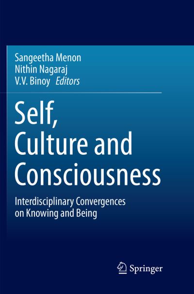 Cover for Self, Culture and Consciousness: Interdisciplinary Convergences on Knowing and Being (Paperback Book) [Softcover reprint of the original 1st ed. 2017 edition] (2018)