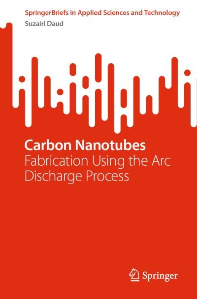 Carbon Nanotubes - Suzairi Daud - Books - Springer - 9789819949618 - September 8, 2023