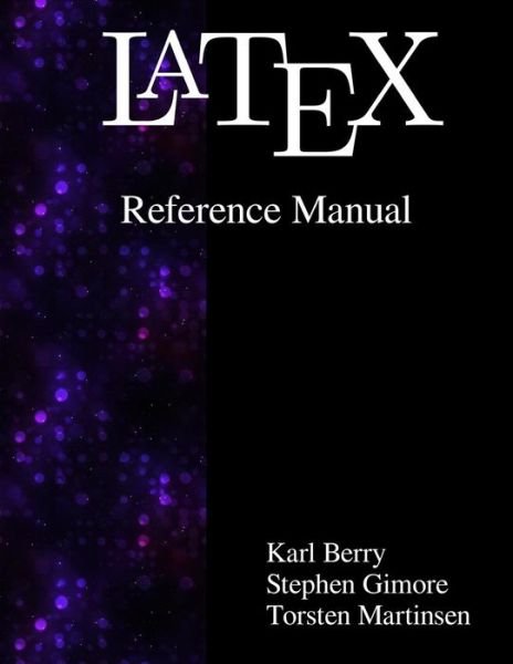 Cover for Stephen Gilmore · Latex Reference Manual (Paperback Bog) (2015)