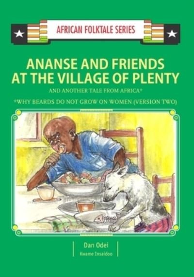 Cover for Kwame Insaidoo · Ananse and Friends at the Village of Plenty and Another Tale from Africa (Paperback Bog) (2017)