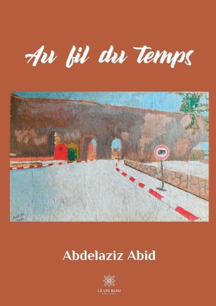 Cover for Abdelaziz Abid · Au fil du temps (Paperback Book) (2020)