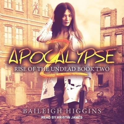 Cover for Baileigh Higgins · Apocalypse Z (CD) (2020)