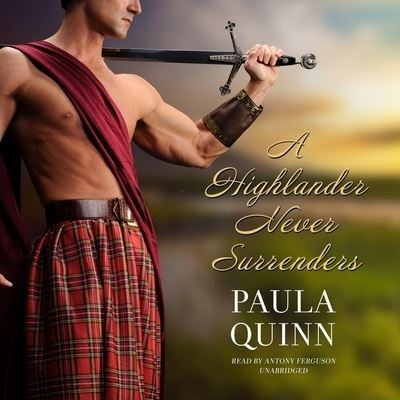 Cover for Paula Quinn · A Highlander Never Surrenders (CD) (2022)