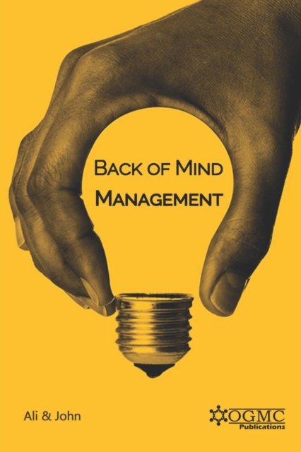 Cover for Saqib Javed John · Back of Mind Management (Taschenbuch) (2021)