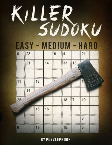 Killer Sudoku Puzzles Easy To Hard - P Proof - Libros - Independently Published - 9798563800618 - 12 de noviembre de 2020