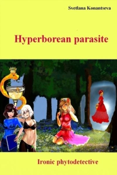 Cover for Svetlana Konantseva · Hyperborean parasite (Paperback Book) (2020)