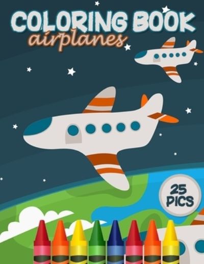 Airplanes Coloring Book - Printz - Bøger - Independently Published - 9798571506618 - 25. november 2020